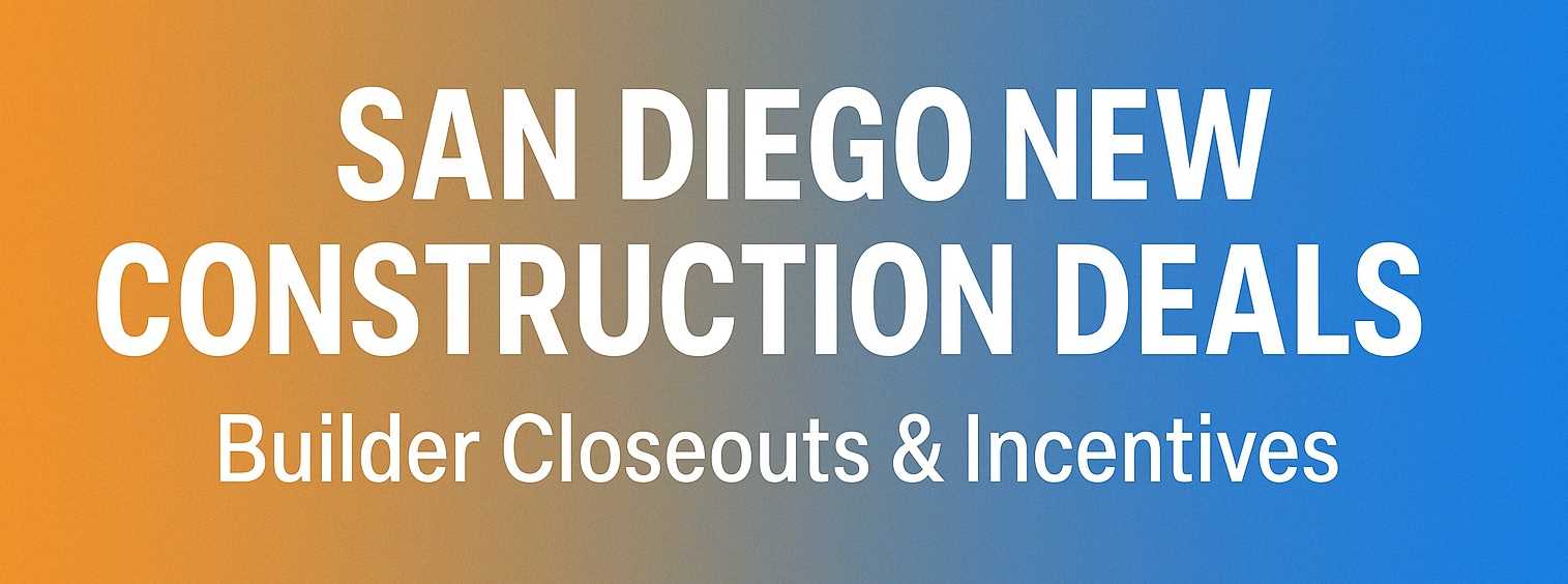 San Diego New Construction Deals